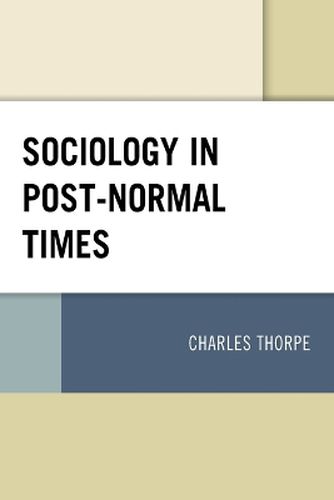 Sociology in Post-Normal Times