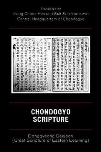 Cover image for Chondogyo Scripture: Donggyeong Daejeon (Great Scripture of Eastern Learning)