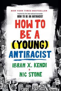 Cover image for How to Be a (Young) Antiracist