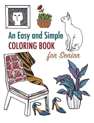 Cover image for Easy and Simple Coloring Book for Adults: Large Print Designs