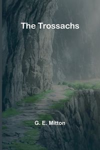 Cover image for The Trossachs