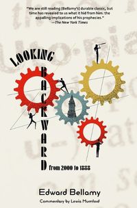 Cover image for Looking Backward from 2000 to 1888 (Warbler Classics Annotated Edition)