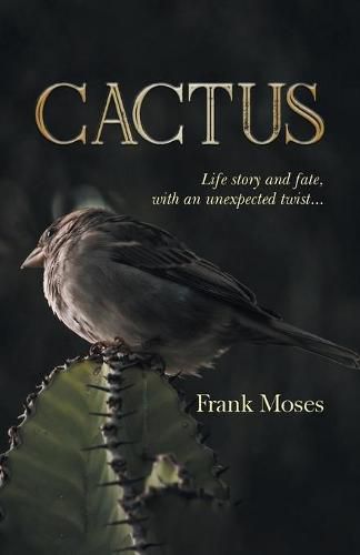 Cover image for Cactus: Life Story and Fate, With an Unexpected Twist