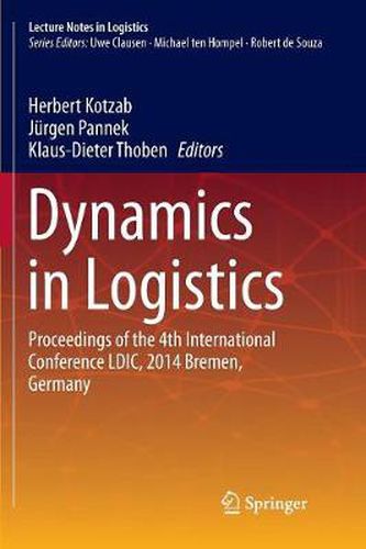 Cover image for Dynamics in Logistics: Proceedings of the 4th International Conference LDIC, 2014 Bremen, Germany