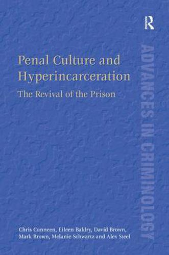 Cover image for Penal Culture and Hyperincarceration: The Revival of the Prison