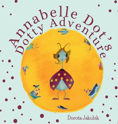 Cover image for Annabelle Dot's Dotty Adventure