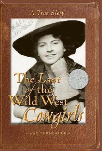 Cover image for The Last of the Wild West Cowgirls: A True Story