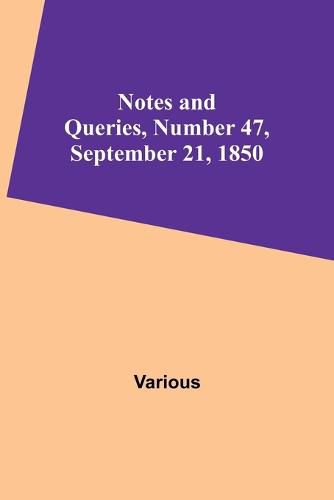 Cover image for Notes and Queries, Number 47, September 21, 1850
