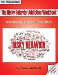 Cover image for The Risky Behavior Addiction Workbook