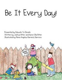 Cover image for Be It Every Day!