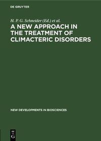 Cover image for A New Approach in the Treatment of Climacteric Disorders