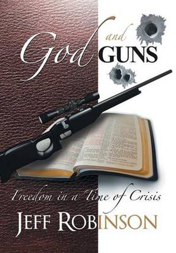 Cover image for God and Guns: Freedom in a Time of Crisis