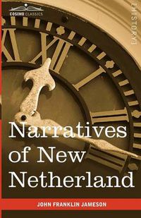 Cover image for Narratives of New Netherland