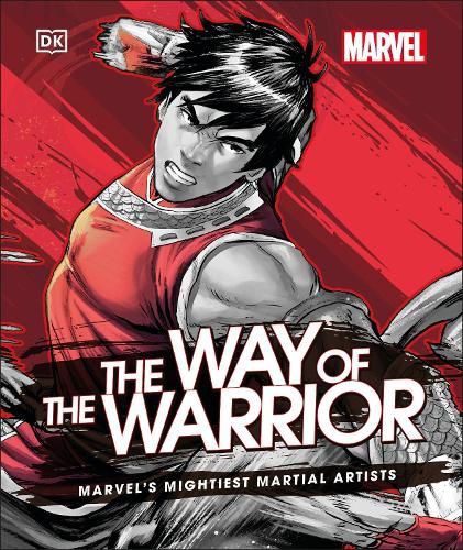 Cover image for Marvel The Way of the Warrior: Marvel's Mightiest Martial Artists