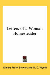 Cover image for Letters of a Woman Homesteader