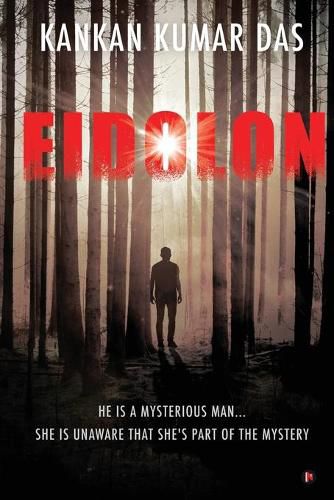 Cover image for Eidolon: He Is A Mysterious Man... She Is Unaware That She's Part of the Mystery