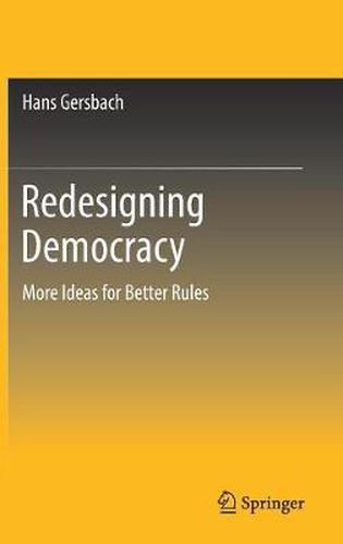 Cover image for Redesigning Democracy: More Ideas for Better Rules