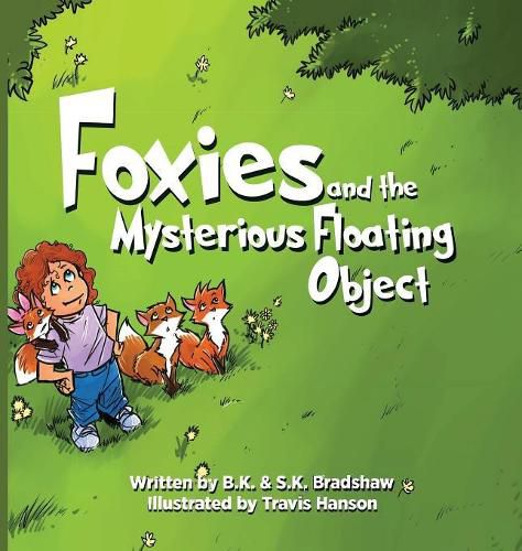 Cover image for Foxies and the Mysterious Floating Object