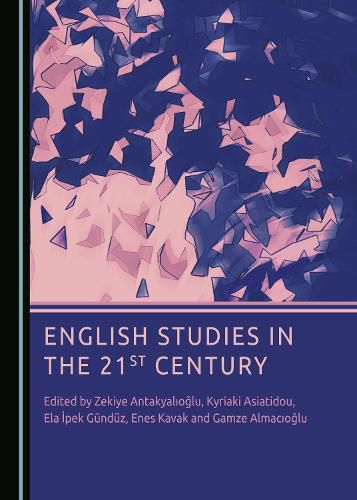 Cover image for English Studies in the 21st Century