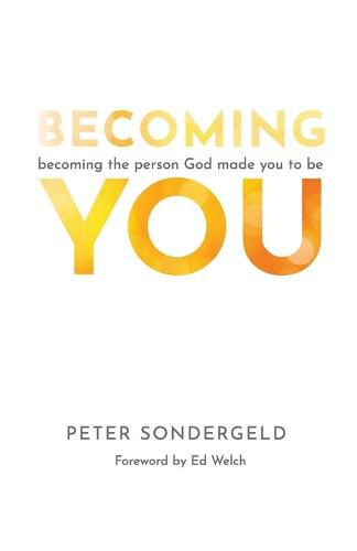 Cover image for Becoming You: Becoming the person God made you to be