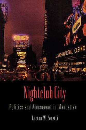 Cover image for Nightclub City: Politics and Amusement in Manhattan