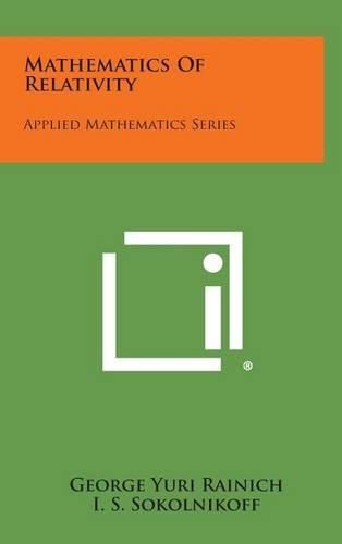 Cover image for Mathematics of Relativity: Applied Mathematics Series