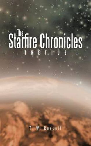 Cover image for The Starfire Chronicles: Tretius