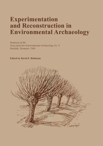 Cover image for Experimentation and Reconstruction in Environmental Archaeology