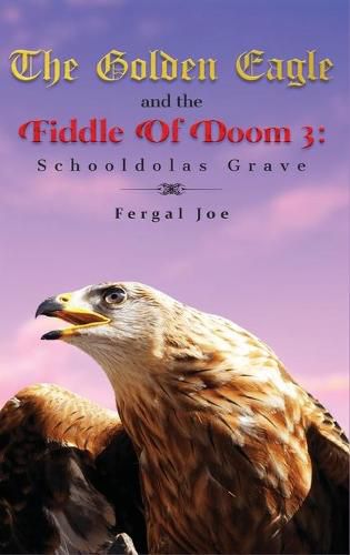 Cover image for The Golden Eagle and the Fiddle of Doom 3