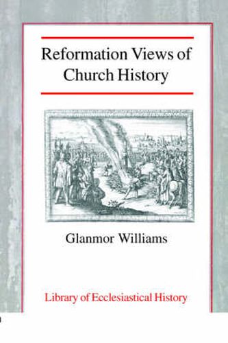 Cover image for Reformation Views of Church History