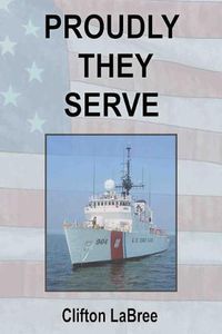 Cover image for Proudly They Served