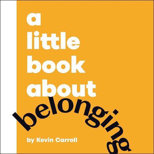 Cover image for A Little Book About Belonging