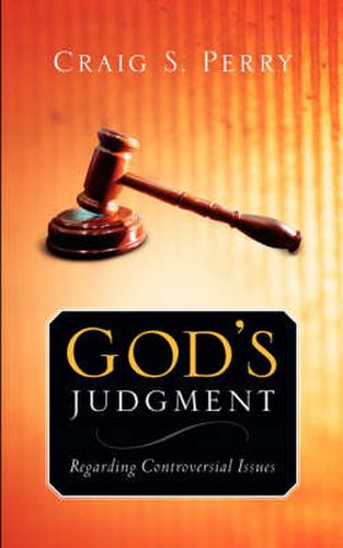 Cover image for God's Judgement: Regarding CONTROVERSIAL ISSUES