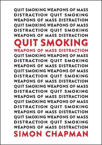 Cover image for Quit Smoking Weapons of Mass Distraction