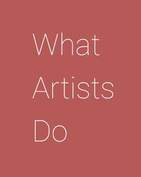 Cover image for What Artists Do