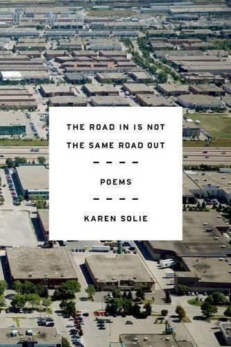 Cover image for Road In Is Not the Same Road Out