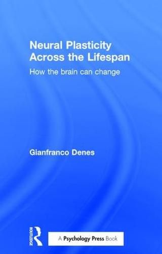 Cover image for Neural Plasticity Across the Lifespan: How the brain can change