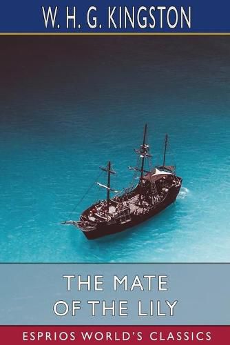 The Mate of the Lily (Esprios Classics)