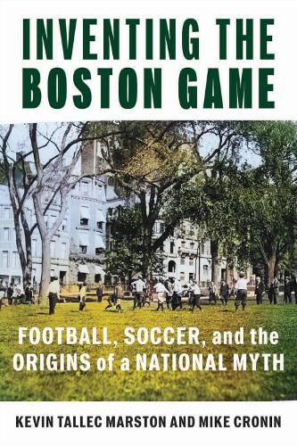 Cover image for Inventing the Boston Game