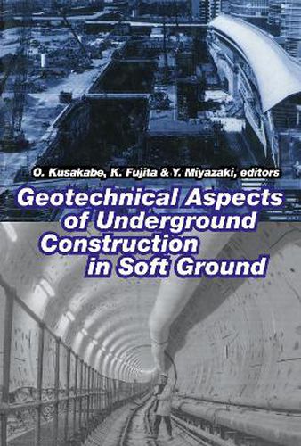 Cover image for Geotechnical Aspects of Underground Construction in Soft Ground