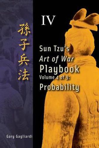 Cover image for Volume 4: Sun Tzu's Art of War Playbook: Probability