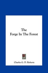 Cover image for The Forge in the Forest