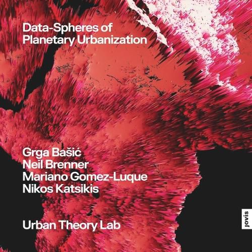 Cover image for Data-Spheres of Planetary Urbanization