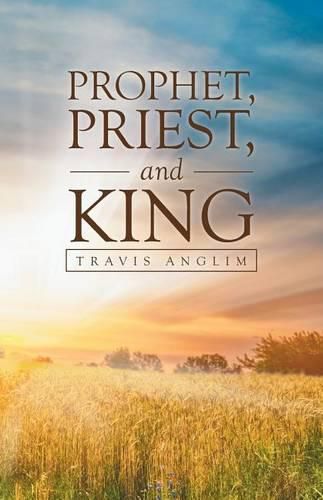 Cover image for Prophet, Priest, and King