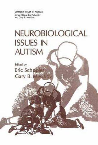 Cover image for Neurobiological Issues in Autism