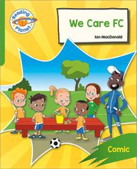 Cover image for Reading Planet: Rocket Phonics - Target Practice - We Care FC - Green