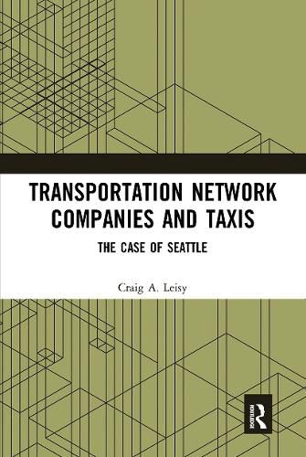 Cover image for Transportation Network Companies and Taxis: The Case of Seattle