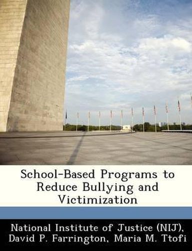 Cover image for School-Based Programs to Reduce Bullying and Victimization