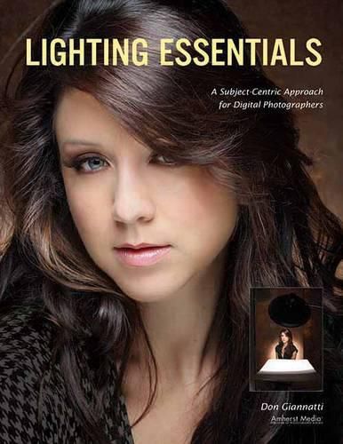 Cover image for Lighting Essentials: A Subject-Centric Approach to Lighting for Digital Photography