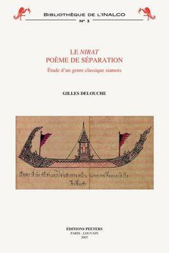Cover image for Le Nirat : Poeme De Separation: Etude D'un Genre Classique Siamois